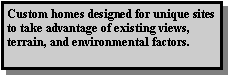 Text Box: This New Home Is Located On Horse Creek Road in Jackson, Wyoming.